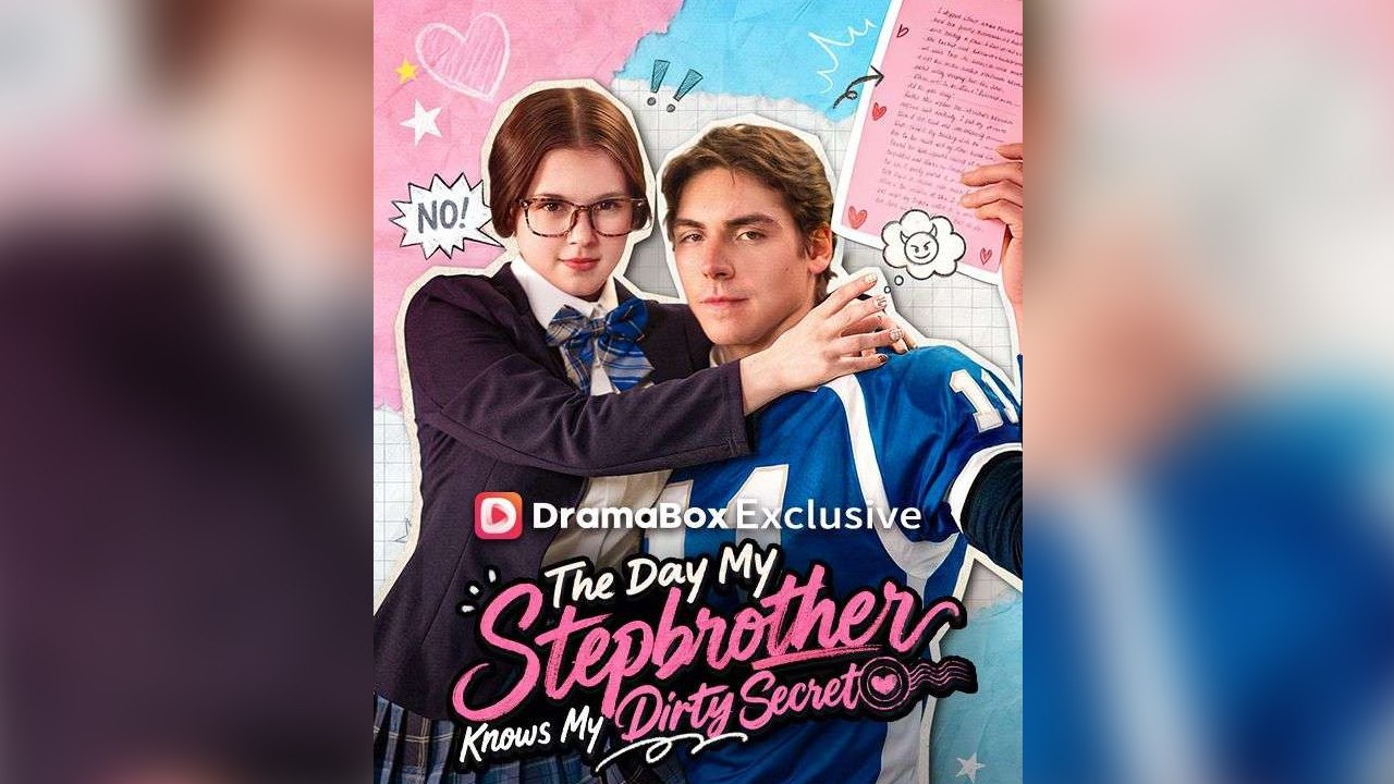 [Engsub] The Day My Stepbrother Knows My Dirty Secret Short Drama