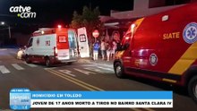 Jovem de 17 anos é executado a tiros no bairro Santa Clara 4, em Toledo