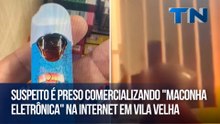 Suspeito é preso comercializando ''maconha eletrônica'' na internet em Vila Velha