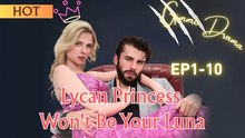 Hot 🔥 Lycan Princess Won't Be Your Luna