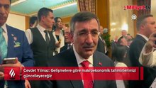 Cevdet Yılmaz: Gelişmelere göre makroekonomik tahminlerimizi güncelleyeceğiz