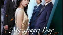 My Sugar Boy A Billionaire- Full Drama Movie English Sub