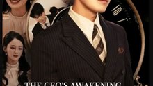 The CEO's Awakening After Pursuit Drama Movies English Sub