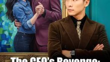 The CEO’s Revenge Betrayed at the Wedding Chinese Drama - English Sub