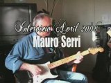 Interview Mauro Serri - Avril 2008 - 1/7