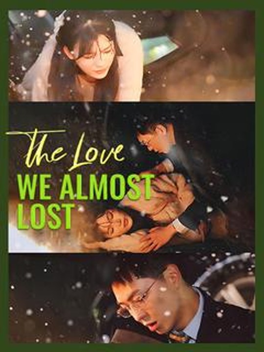 The Love We Almost Lost (2026) - FULL DRAMA ENGSUB