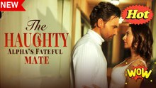 The Haughty Alpha's Fateful Mate