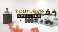 YouTuber Spelling Bee