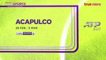 ATP 500 ACAPULCO 2023 : Promo (TrueVisions)