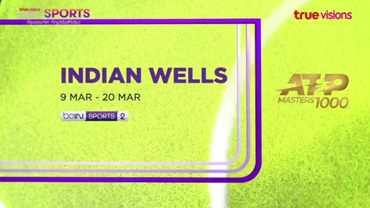 ATP Masters 1000 BNP Paribas Open 2023 : Promo (TrueVisions)