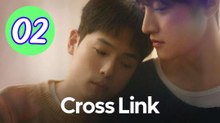 Cross Link Episode 2 Engsub