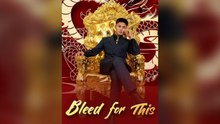Bleed For This (Dubbed) Full Chinese Drama- Full EP  2026
