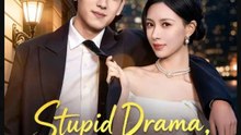 Stupid Drama Here I Am- Full Drama Movie English Sub- Full EP