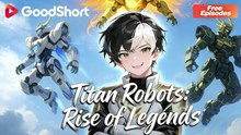 Titan Robots- Rise Of Legends - Anime Ai Gs