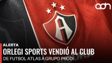 🚨¡Última Hora! Orlegi Sports vendió al club de futbol Atlas a Grupo PRODI