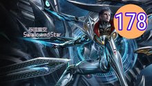 Swallowed Star Season 234 Episode 178 Engsub