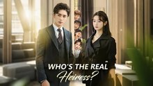 Who Is The Real Heiress? – Full HD Movie | Watch Till The End