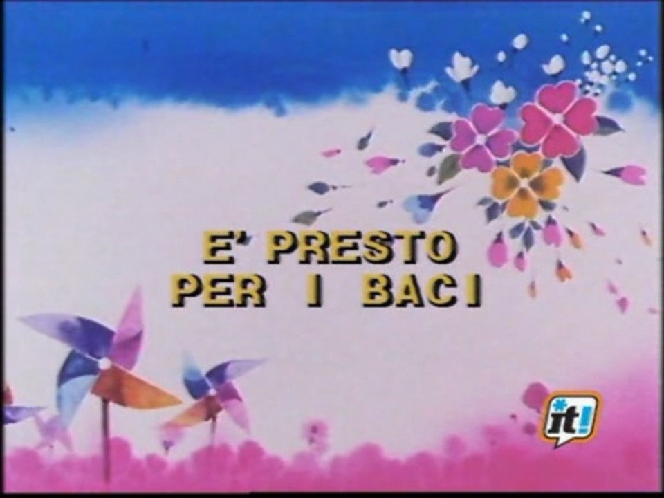 1x03 Kiss Me Licia - E' Presto Per I Baci