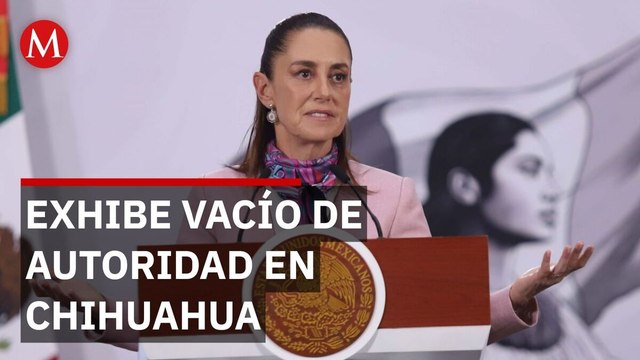 Sheinbaum acusa una falta de la autoridad estatal en caso de los agentes de EU en Chihuahua