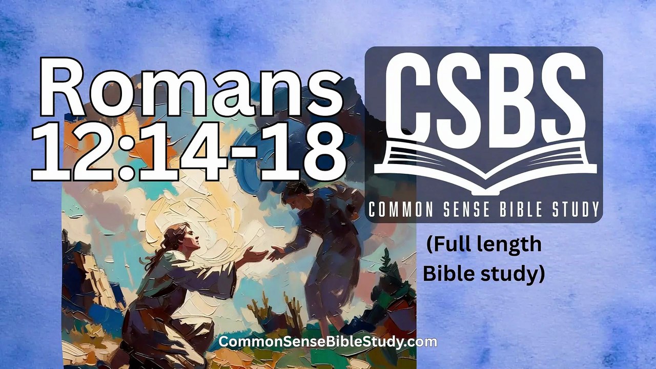 Romans 12:14-18 - Live in Harmony
