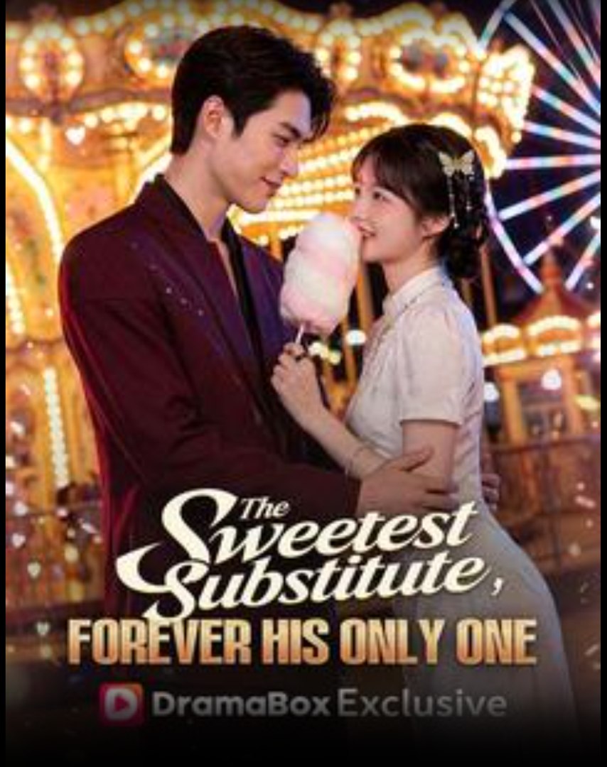 ⁣The Sweetest Substitute Forever His Only One- Full Drama Movie English Sub