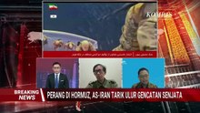 BREAKING NEWS - Situasi Tegang di Hormuz! AS-Iran Tarik Ulur Gencatan Senjata