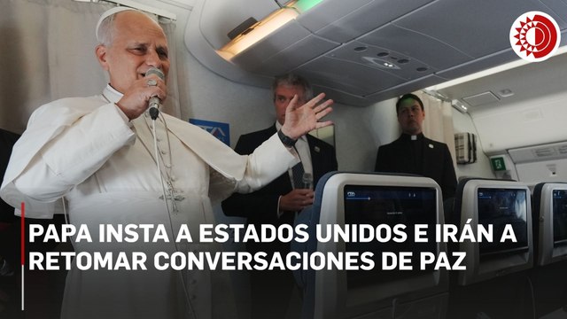 Papa insta a Estados Unidos e Irán a retomar conversaciones de paz