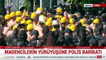 Yarı çıplak ekmek kavgası veren madencilere polis kalkanı