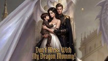 Don't Mess With My Dragon Mommy