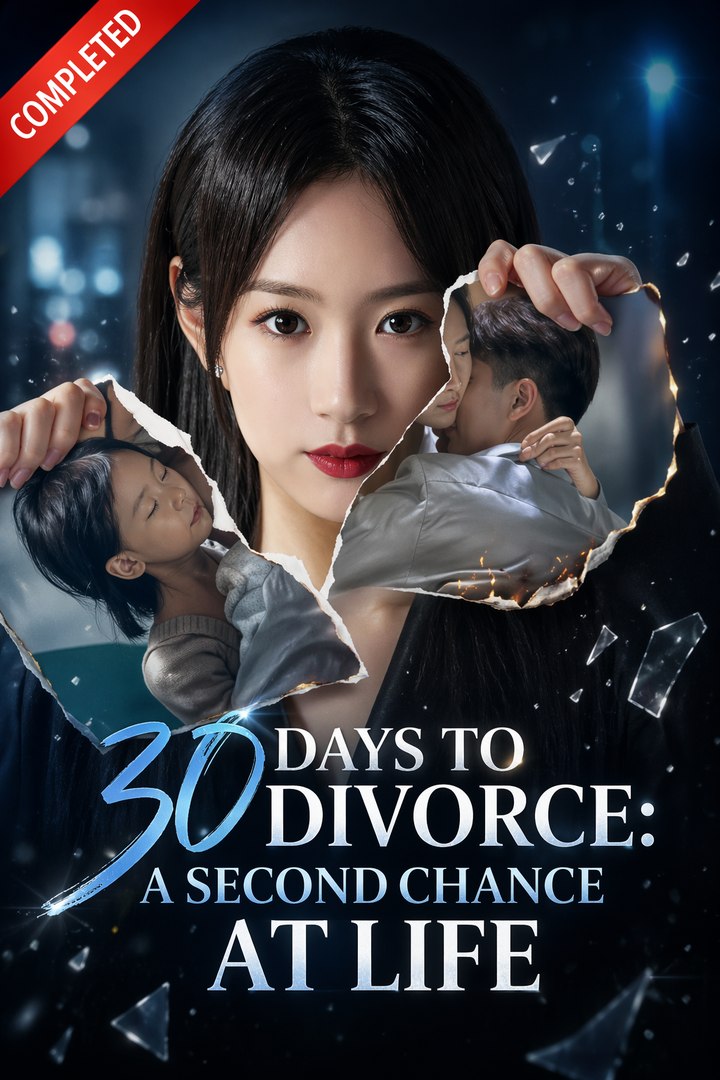 30 Days to Divorce A Second Chance at Life- Full Drama Movie English Sub