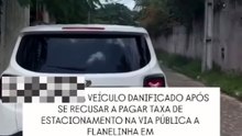 Turista se recusa a pagar taxa à "flanelinha" no litoral norte da Bahia e tem carro danificado; veja