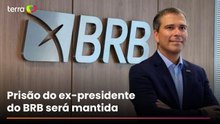 STF forma maioria para manter prisão de ex-presidente do BRB
