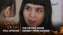 Apoy Sa Dugo: The psycho saves herself from danger! (Full Episode 38) April 24, 2026