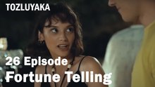 Fortune Telling - Tozluyaka