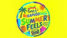 ENJOY MORE OF GMA KAPUSO SUMMER FEELS