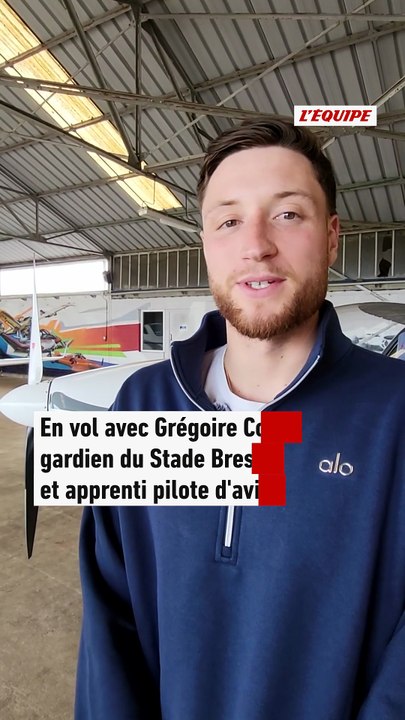 En vol avec Grégoire Coudert, gardien de Brest et apprenti pilote d'avion - Foot