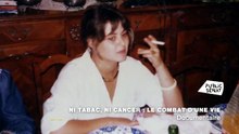 Ni tabac ni cancer, le combat d'une vie