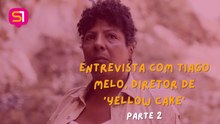 Entrevista com Tiago Melo, diretor de 'Yellow Cake'