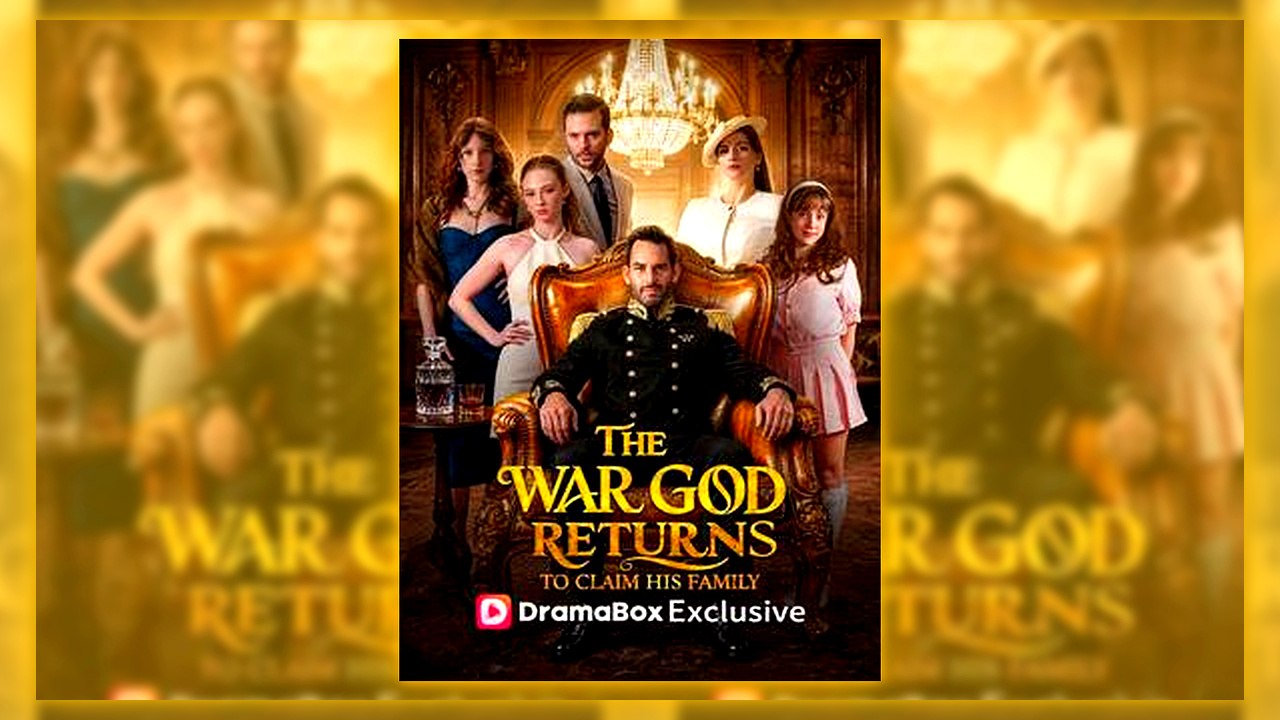 The War God Returns to Claim His Family | Full HD