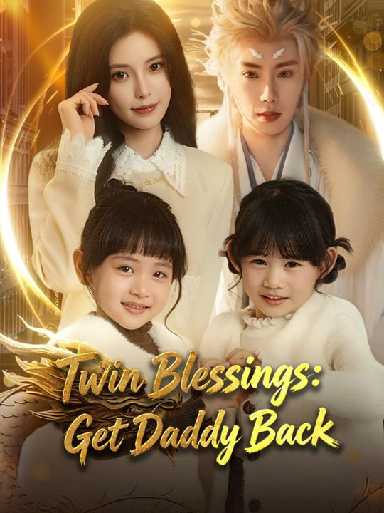 Twin Blessings- Get Daddy Back