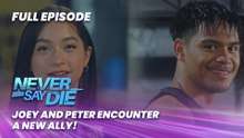 Never Say Die: Joey and Peter encounter a new ally! (Full Episode 58) April 24, 2026