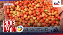Inaning kamatis ng ilang magsasaka, itinapon na lang dahil 'di maibenta | SONA