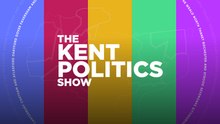 The Kent Politics Show - Friday 24th April