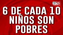 6 de cada 10 niños son pobres: casi el 30% de los chicos no come todos los días