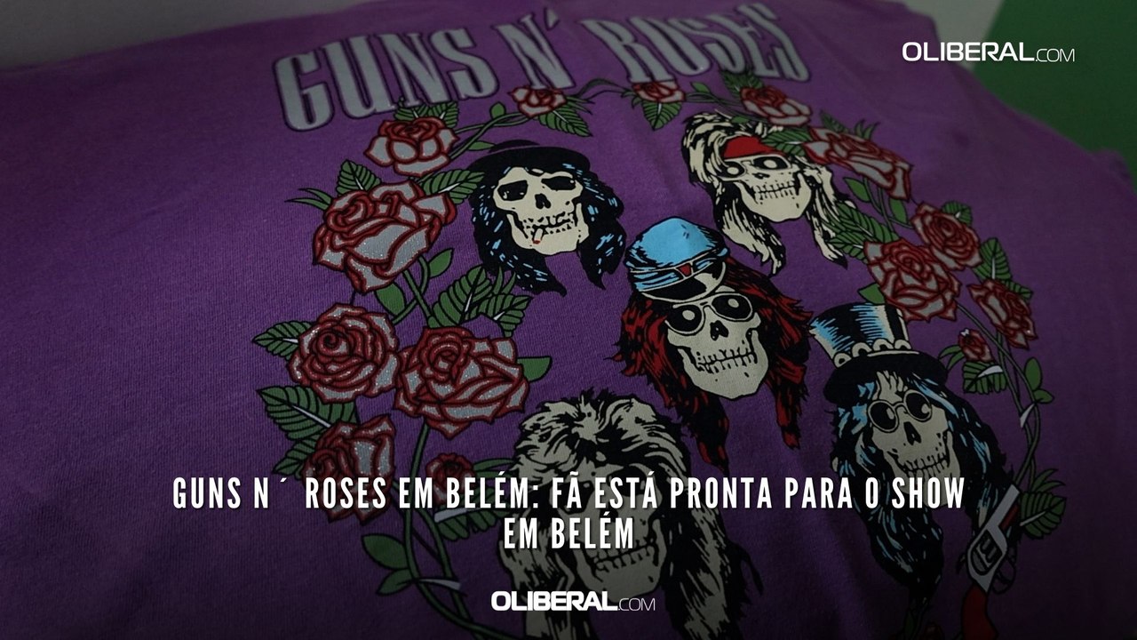 Guns N´ Roses em Belém: fã está pronta para o show em Belém