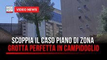 Scoppia il caso piano di zona grotta perfetta in Campidoglio
