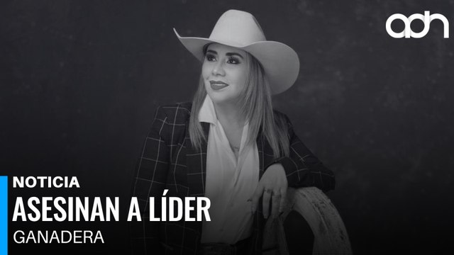 Asesinan a la líder ganadera Lina Rodríguez en Chihuahua; fue atacada dentro de su negocio