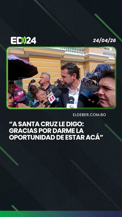 “A Santa Cruz le digo: gracias por darme la oportunidad de estar acá”
