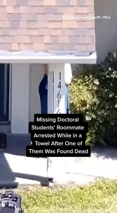 Missing Doctoral Students' Roommate Arrested While in a Towel After One of Them Was Found Dead
