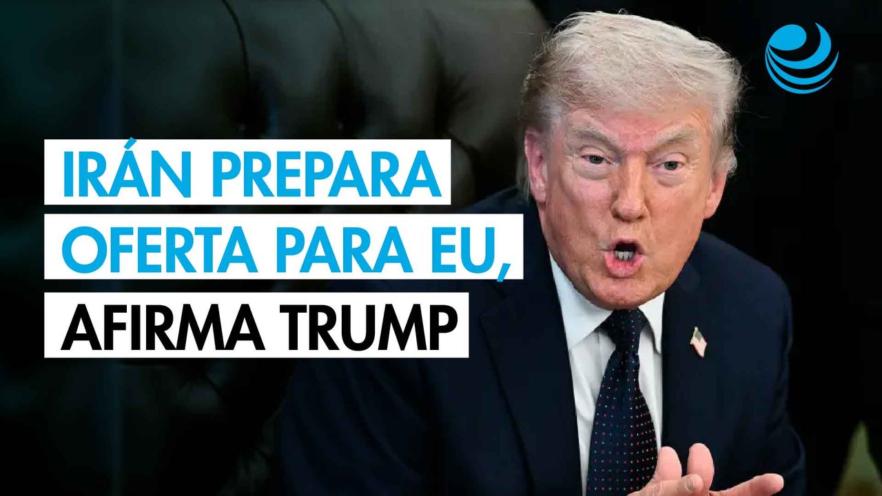 Trump asegura que Irán presentará propuesta para satisfacer las exigencias de EU